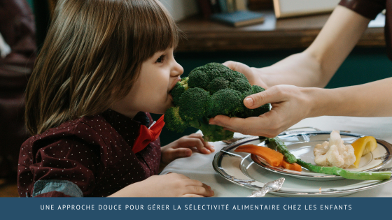 Une approche douce pour gérer la sélectivité alimentaire chez les enfants